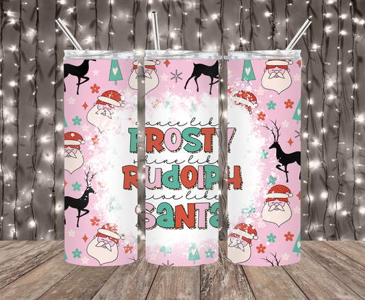 Dance like Frosty Tumbler