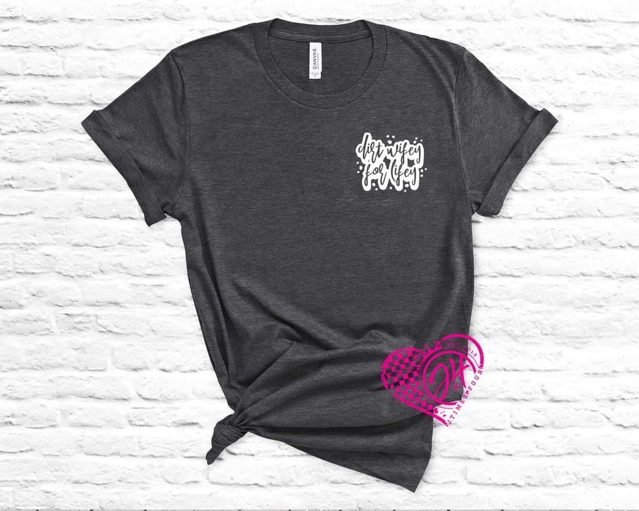 Dirt Wifey for Life - Pocket size