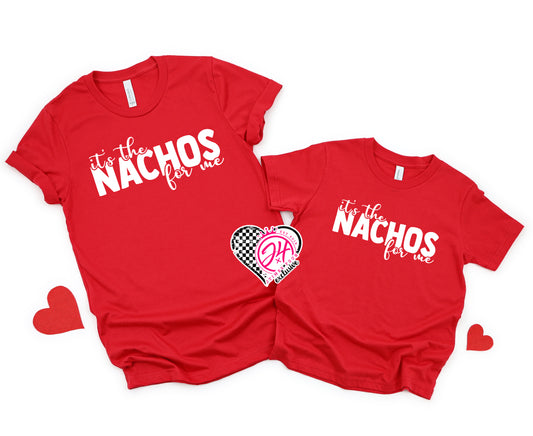 It's the Nachos for me (Adult)