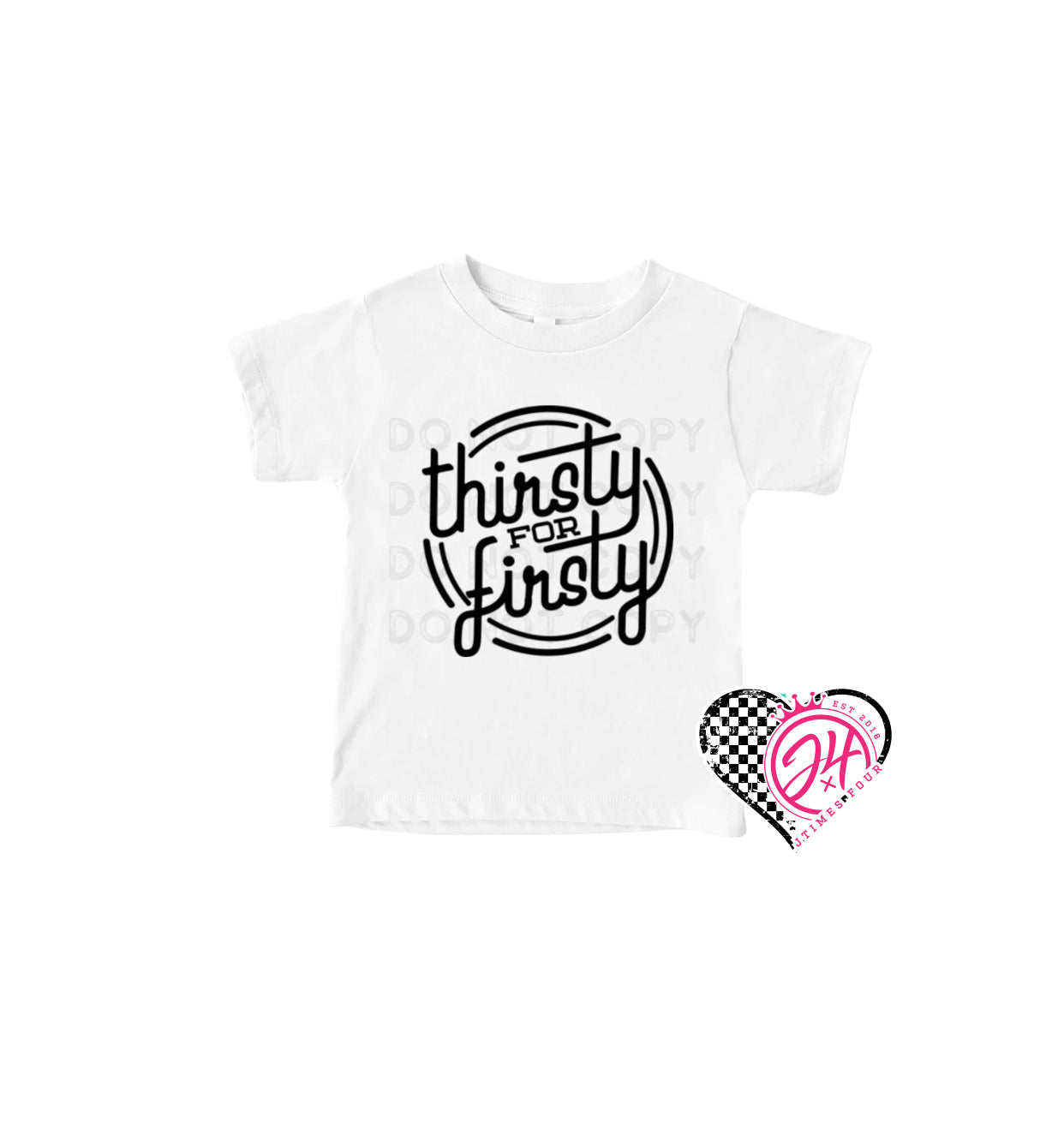 Thirsty for Firsty - Black or White (Youth)