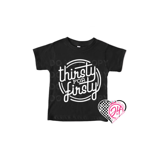 Thirsty for Firsty - Black or White (Youth)