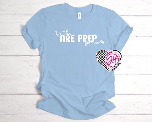 It's the TIRE PREP for me (Adult)